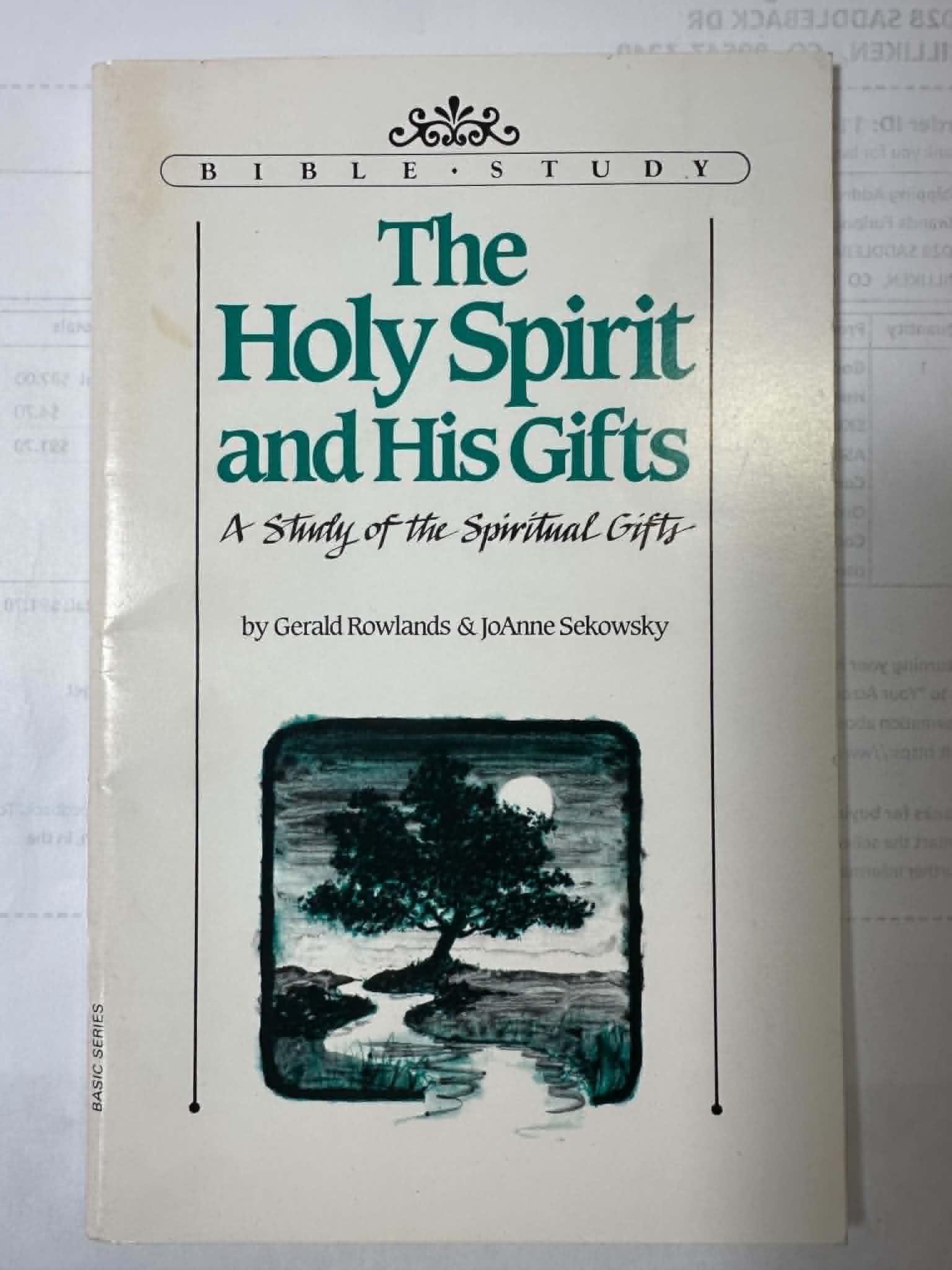 The Holy Spirit and His Gifts: Study Guide