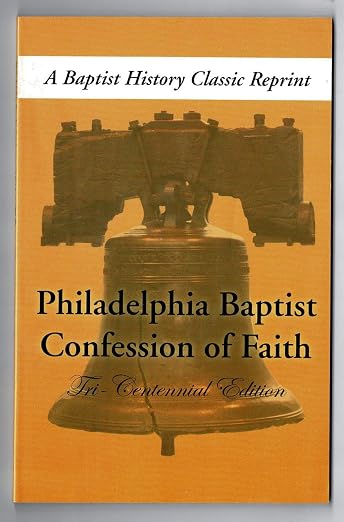 Philadelphia Baptist Confession of Faith