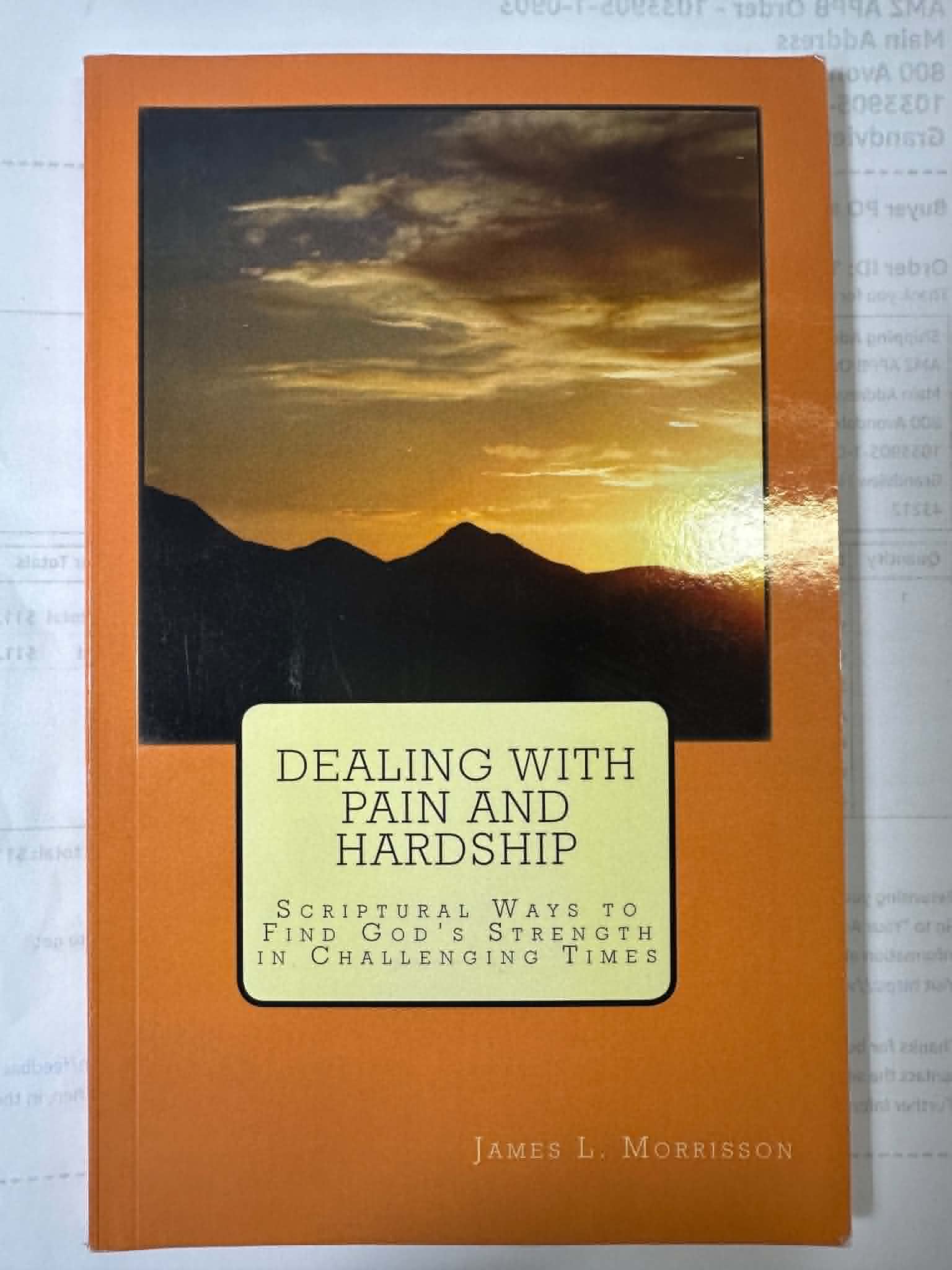 Dealing with Pain and Hardship: Scriptural Ways to Find God's Strength in Challenging Times