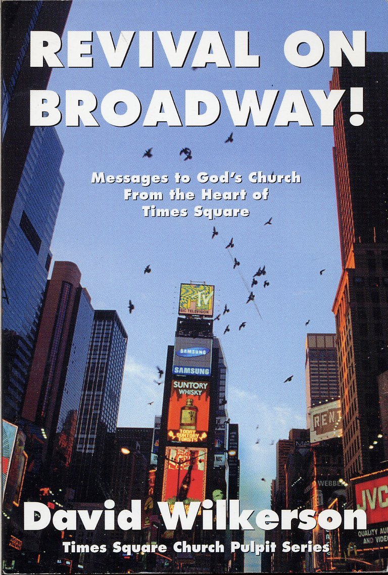 Revival on Broadway!: Messages to God's Church from the Heart of Times Square (Times Square Church Pulpit Series)
