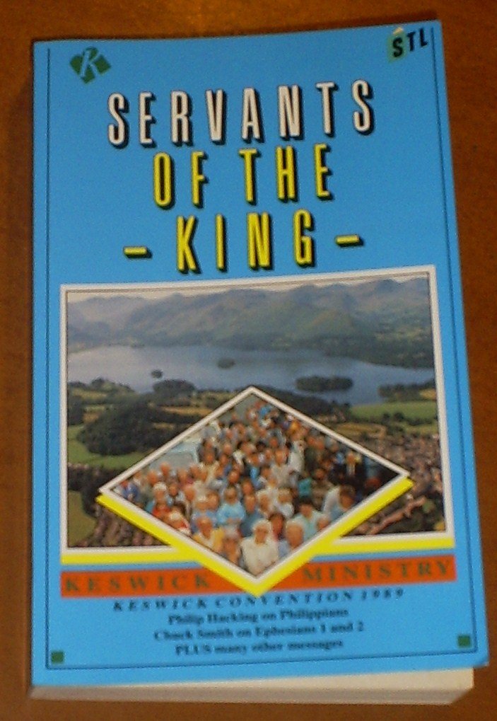 Servants of the King: Keswick Ministry