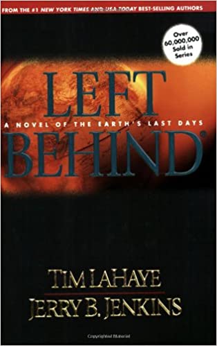 Left Behind: A Novel Of The Earth's Last Days