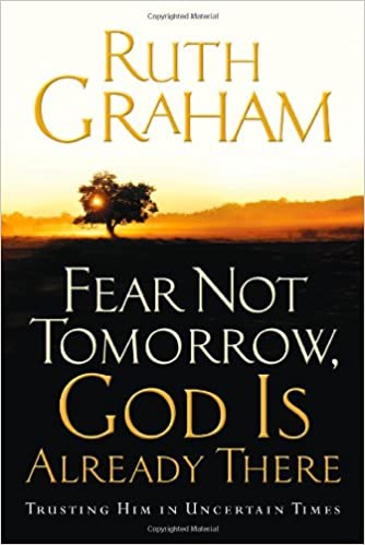 Image for Fear Not Tomorrow, God Is Already There