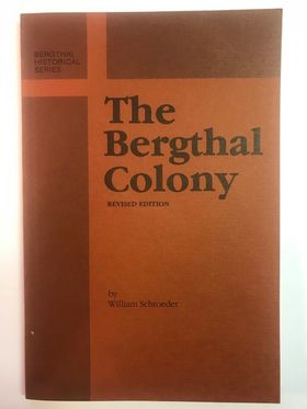 Image for The Bergthal Colony: Bergthal Historical Series