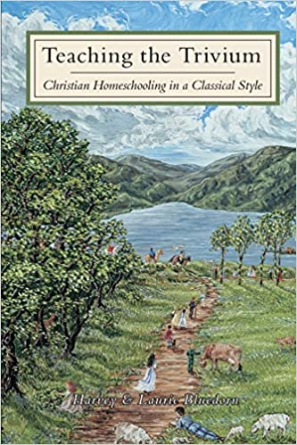 Image for Teaching The Trivium: Christian Homeschooling in a Classical Style