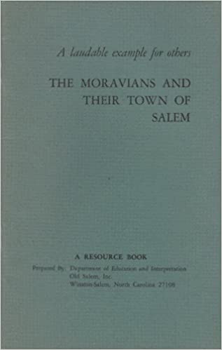 Image for The Moravians And Their Town Of Salem