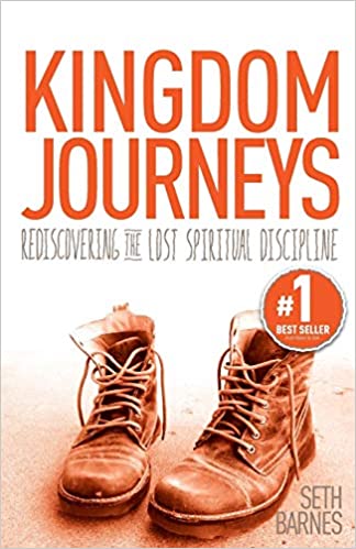 Image for Kingdom Journeys: Rediscovering The Lost Spiritual Discipline