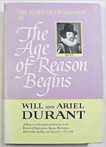 Image for The Story of Civilization, Part VII: The Age of Reason Begins