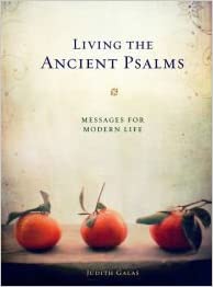 Image for Living The Ancient Psalms: Messages For Modern Life