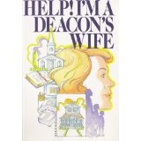 Image for Help! I'm a Deacon's Wife